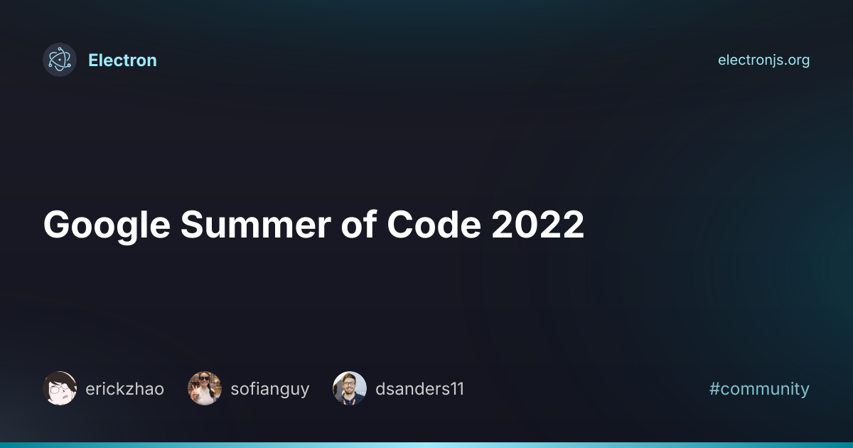 Google Summer of Code 2022 | Electron