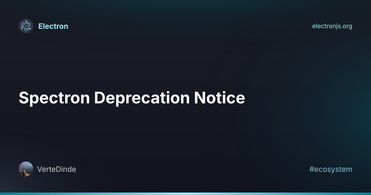 Spectron 弃用通知 | Electron 中文网