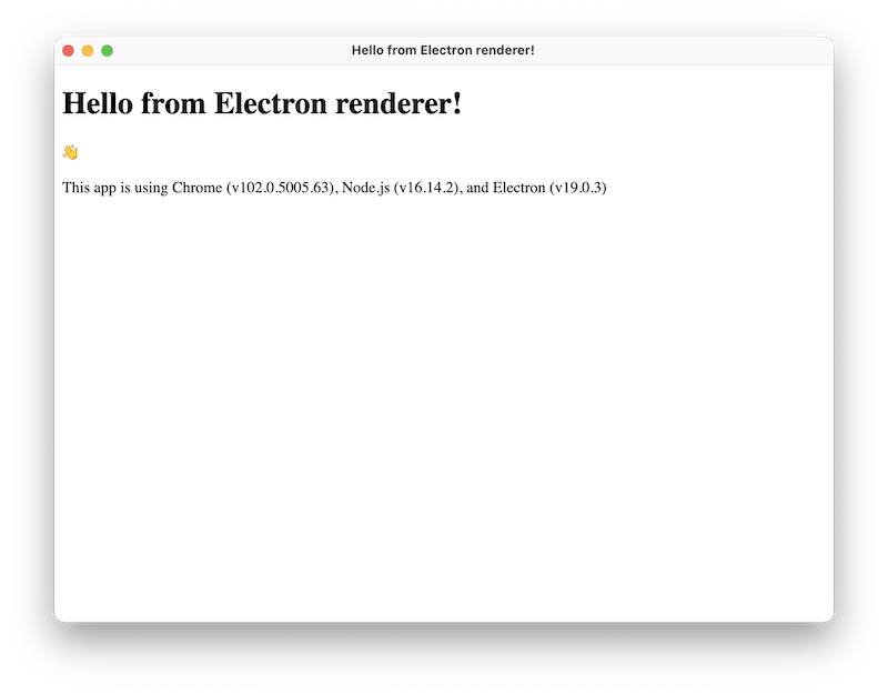 Aplicación Electron que muestra esta aplicación está usando Chrome (v102.0.5005.63), Node.js (v16.14.2), y Electron (v19.0.3)